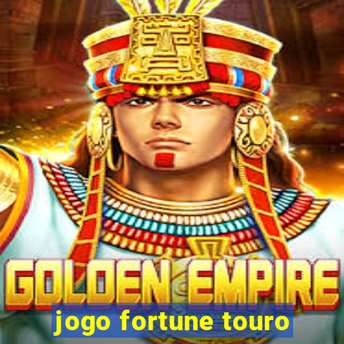 jogo fortune touro